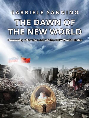 cover image of The Dawn of the New World. Humanity after the end of the New World Order